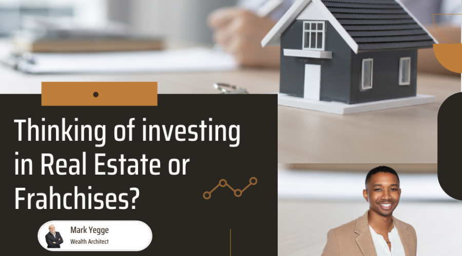 Real Estate and Franchises